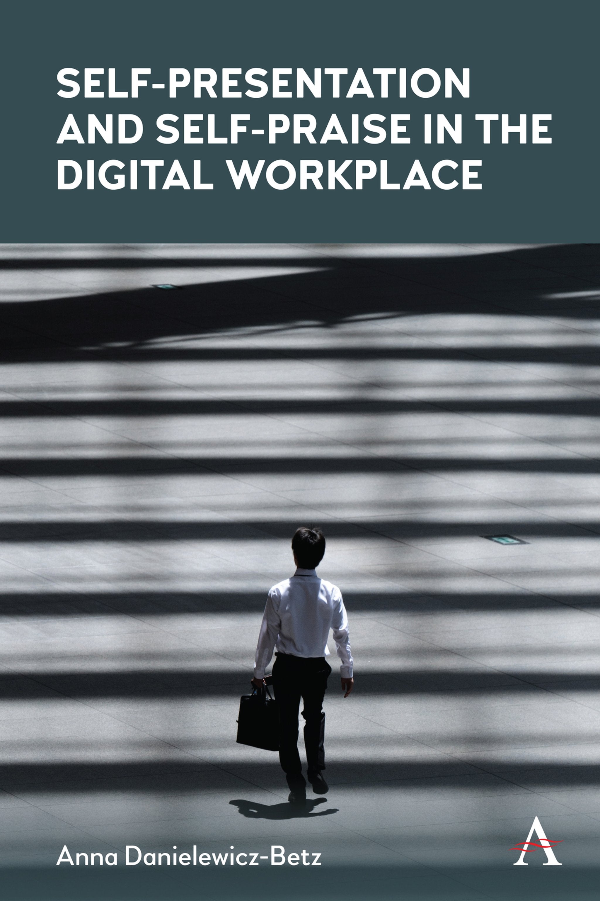 Cover image for Self-Presentation and Self-Praise in the Digital Workplace ISBN 9781785278211